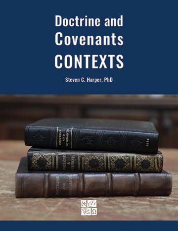 The cover of the book "Doctrine and Covenants Contexts" by Steve C. Harper